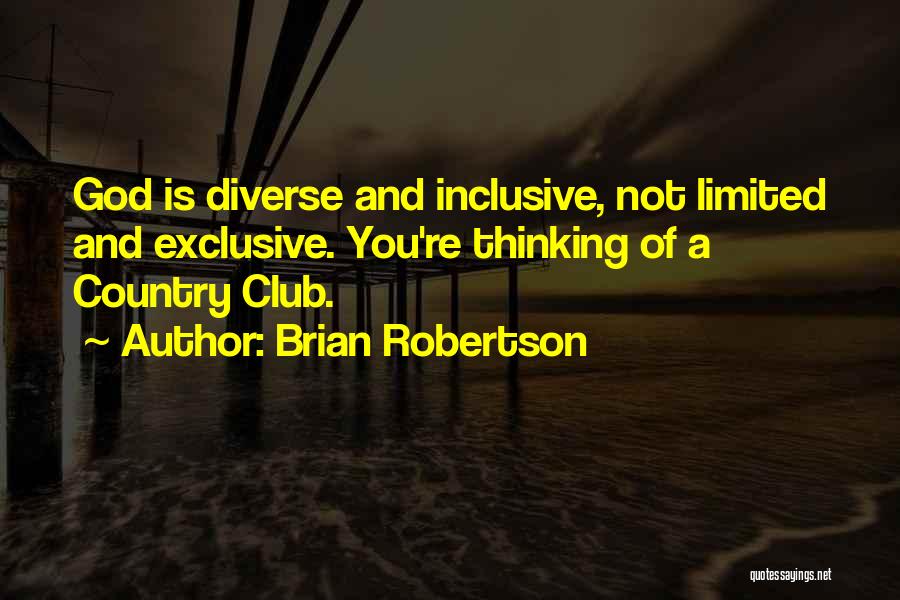 Limited Thinking Quotes By Brian Robertson