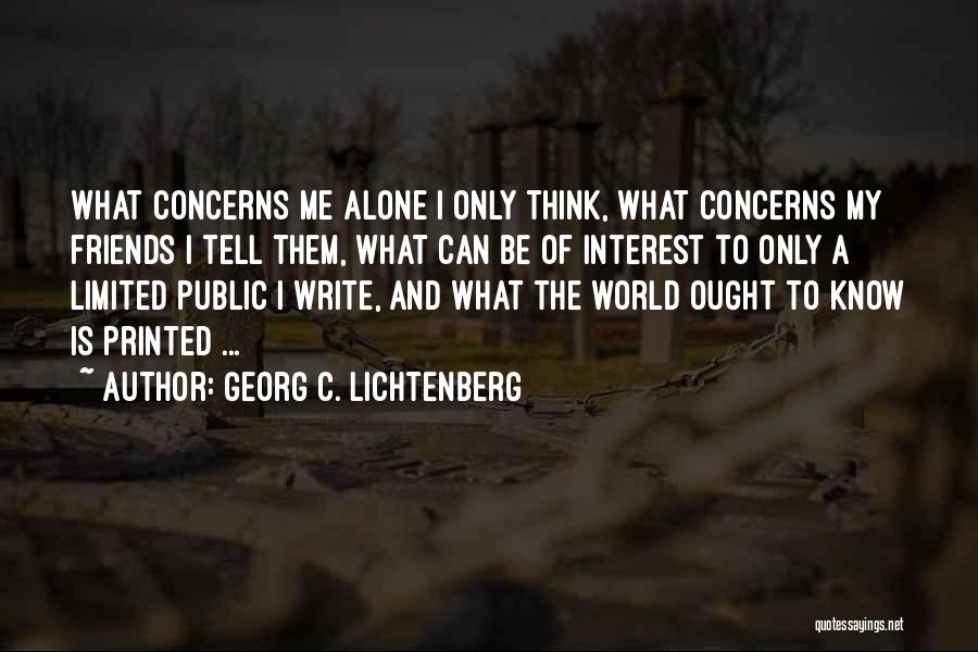 Limited Thinking Quotes By Georg C. Lichtenberg