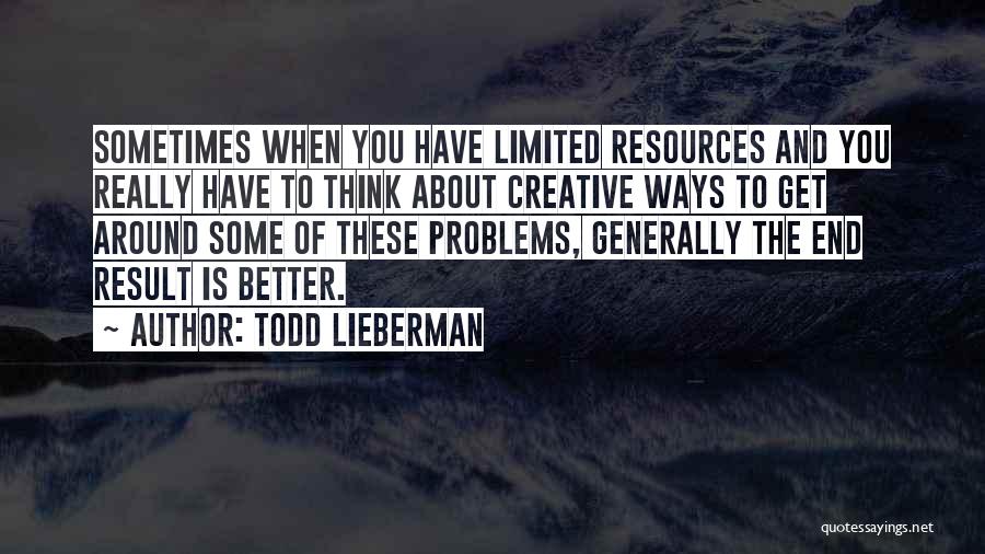 Limited Thinking Quotes By Todd Lieberman