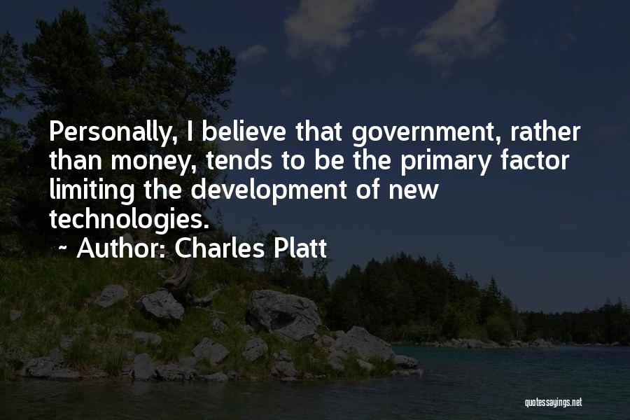 Limiting Government Quotes By Charles Platt