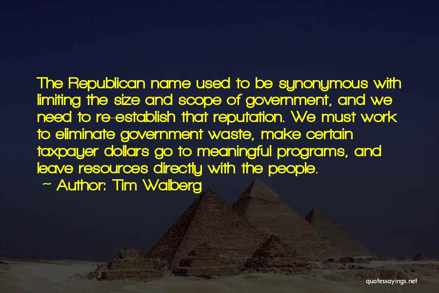 Limiting Government Quotes By Tim Walberg