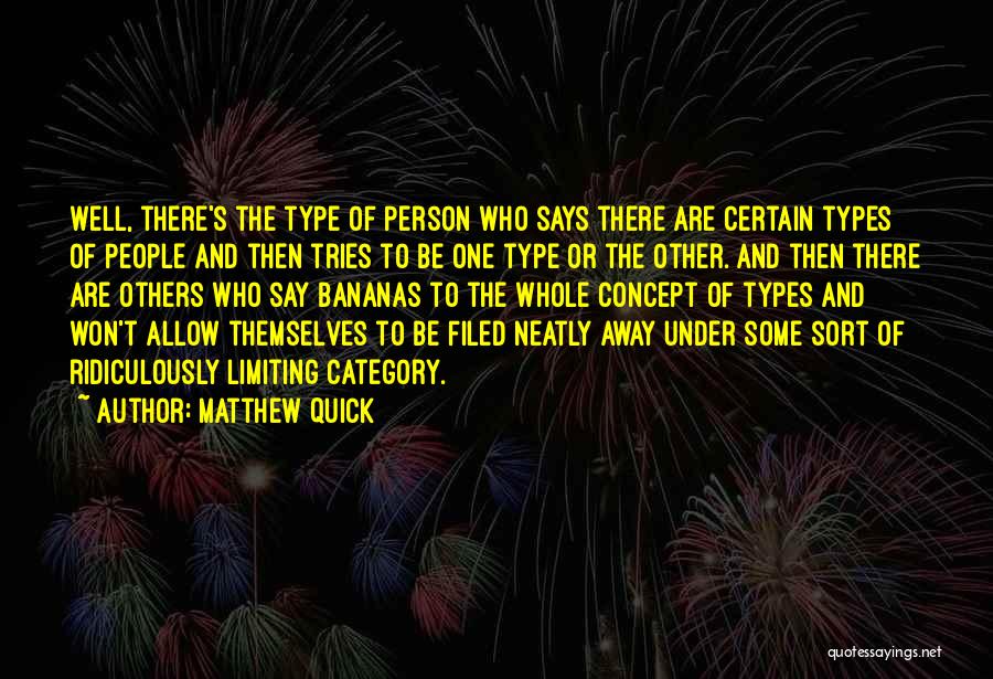 Limiting Others Quotes By Matthew Quick