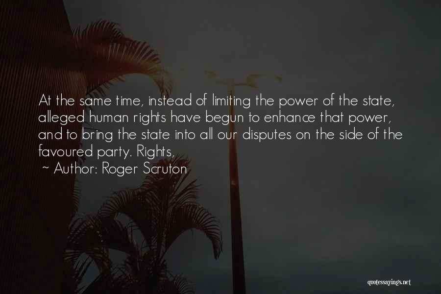 Limiting Power Quotes By Roger Scruton