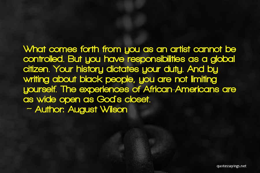 Limiting Yourself Quotes By August Wilson