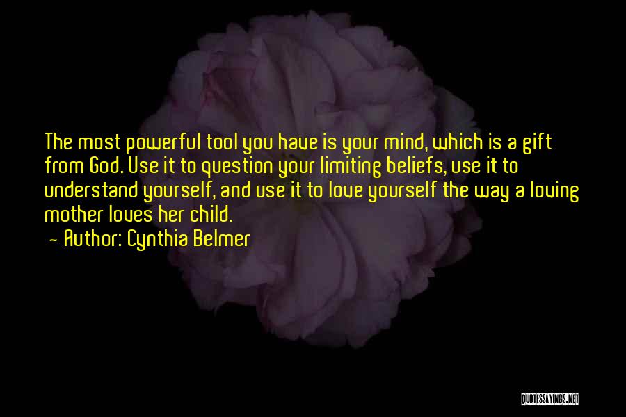 Limiting Yourself Quotes By Cynthia Belmer