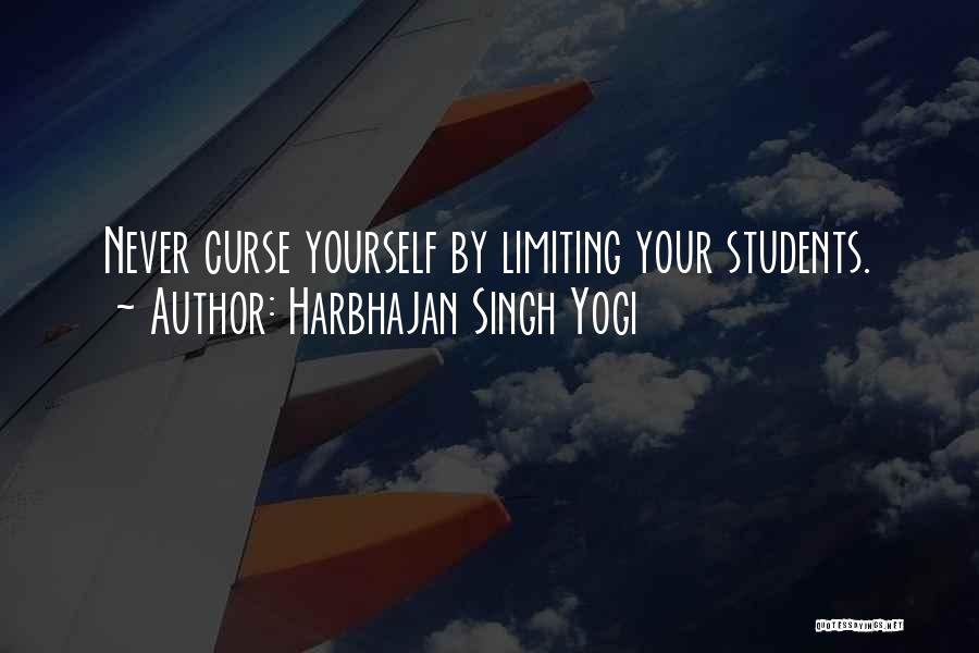 Limiting Yourself Quotes By Harbhajan Singh Yogi