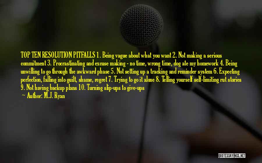 Limiting Yourself Quotes By M.J. Ryan