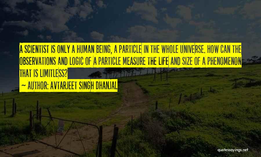 Limitless Life Quotes By Avtarjeet Singh Dhanjal