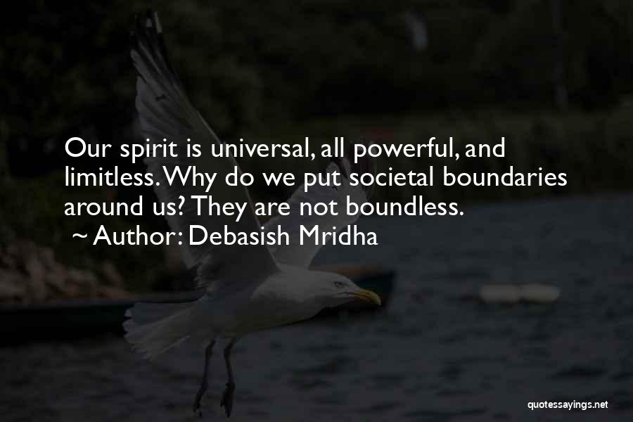 Limitless Life Quotes By Debasish Mridha