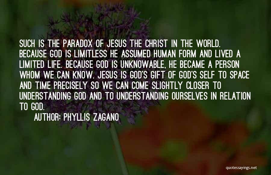 Limitless Life Quotes By Phyllis Zagano