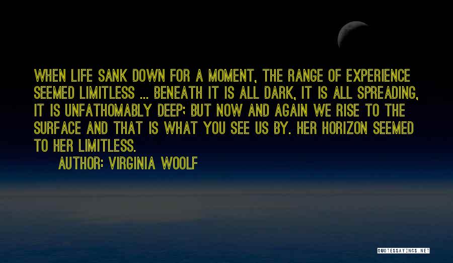 Limitless Life Quotes By Virginia Woolf