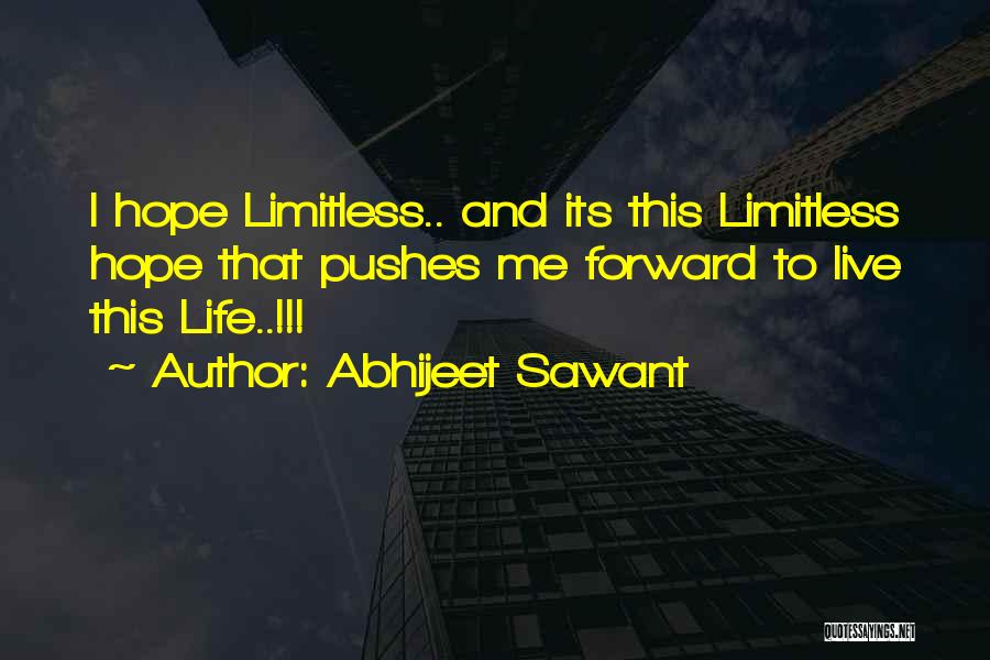 Limitless Love Quotes By Abhijeet Sawant