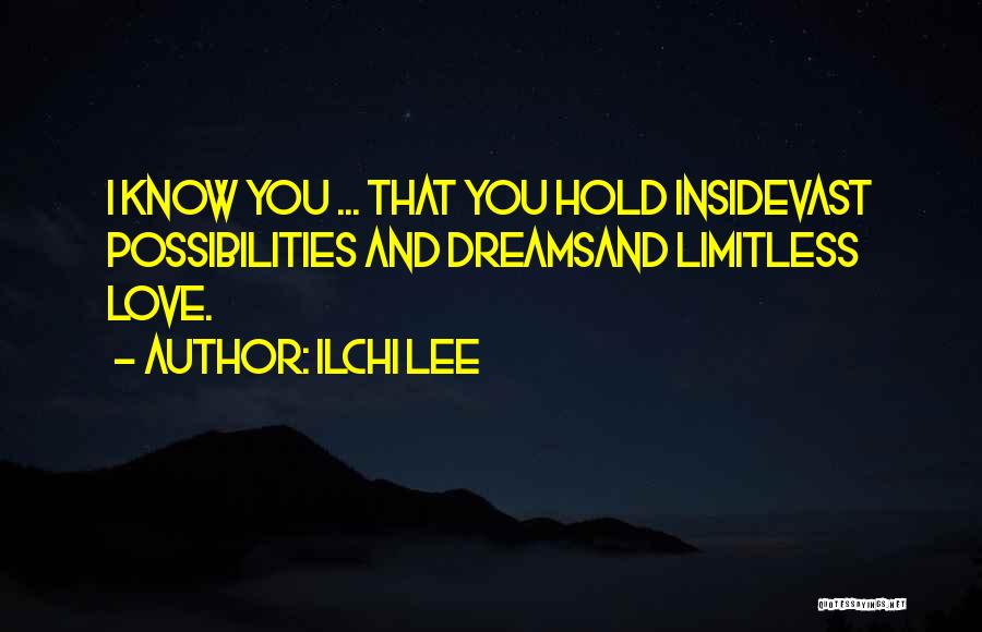 Limitless Love Quotes By Ilchi Lee