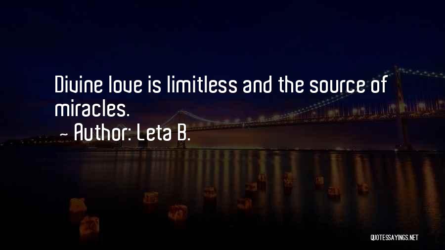 Limitless Love Quotes By Leta B.