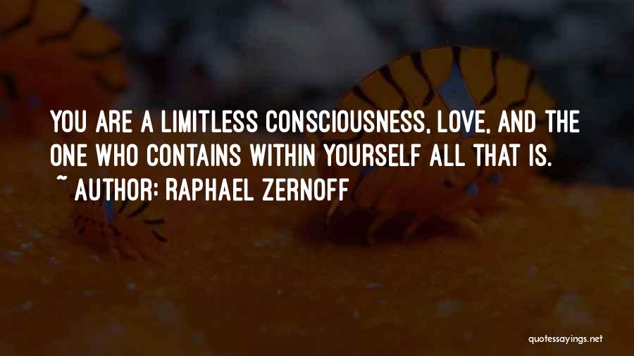 Limitless Love Quotes By Raphael Zernoff