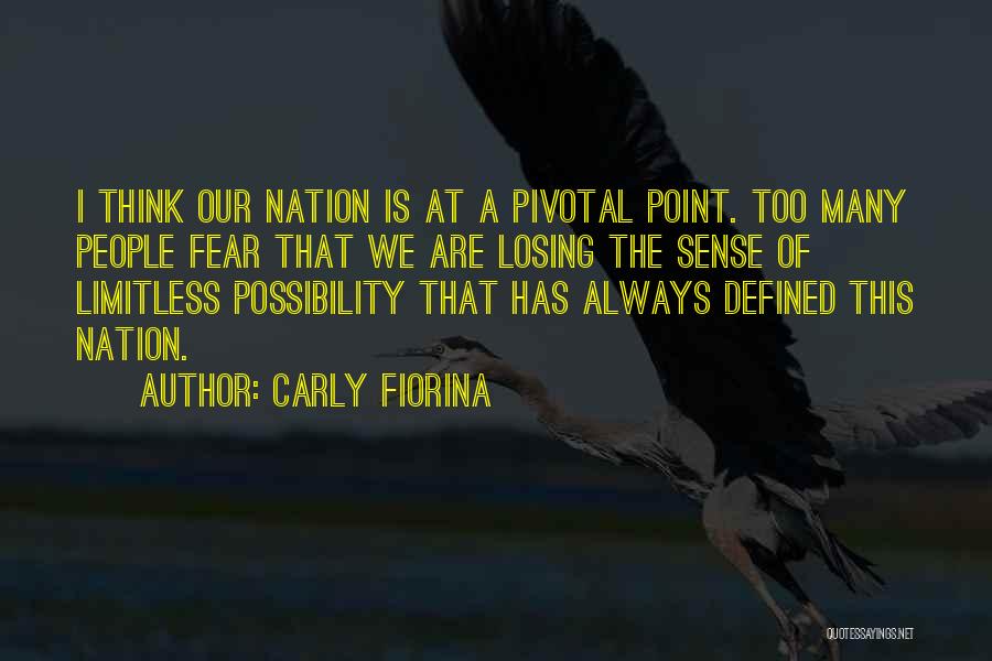 Limitless Possibility Quotes By Carly Fiorina