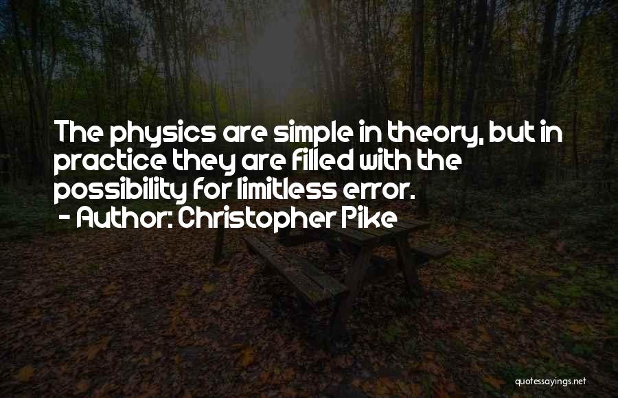 Limitless Possibility Quotes By Christopher Pike