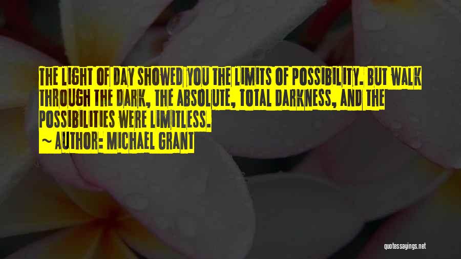 Limitless Possibility Quotes By Michael Grant