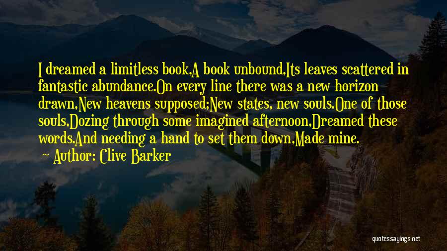 Limitless Quotes By Clive Barker