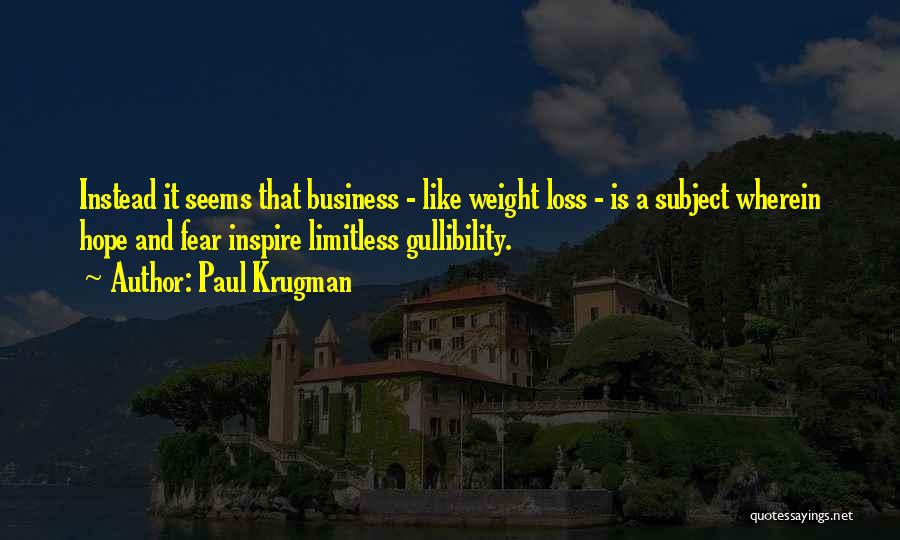 Limitless Quotes By Paul Krugman