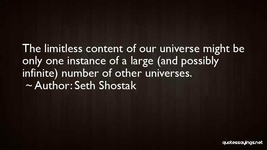 Limitless Quotes By Seth Shostak
