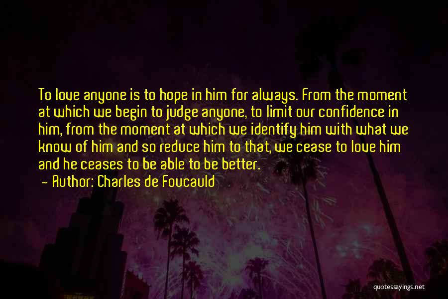 Limits In Love Quotes By Charles De Foucauld