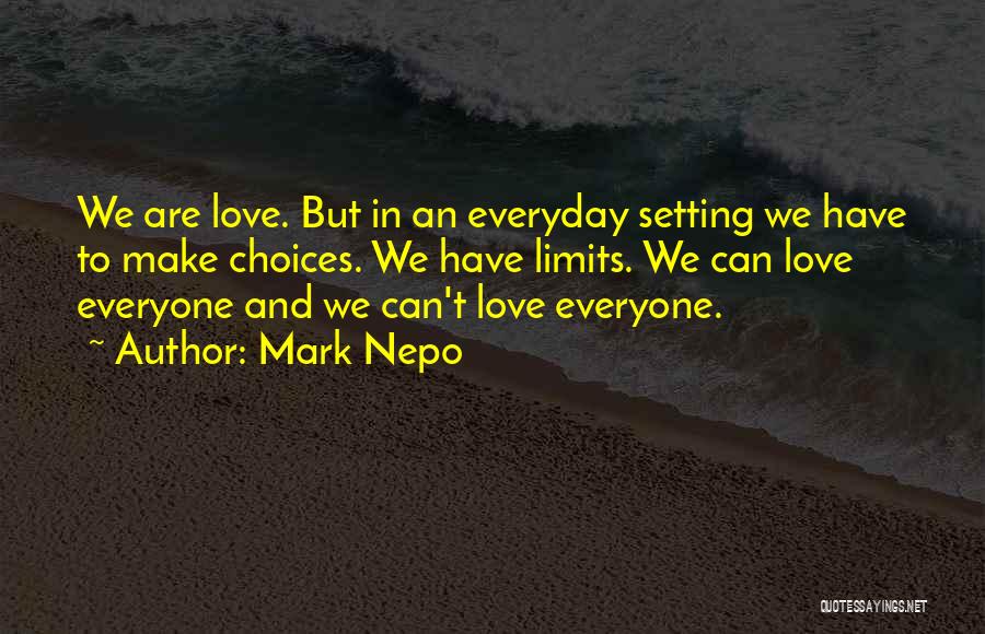 Limits In Love Quotes By Mark Nepo