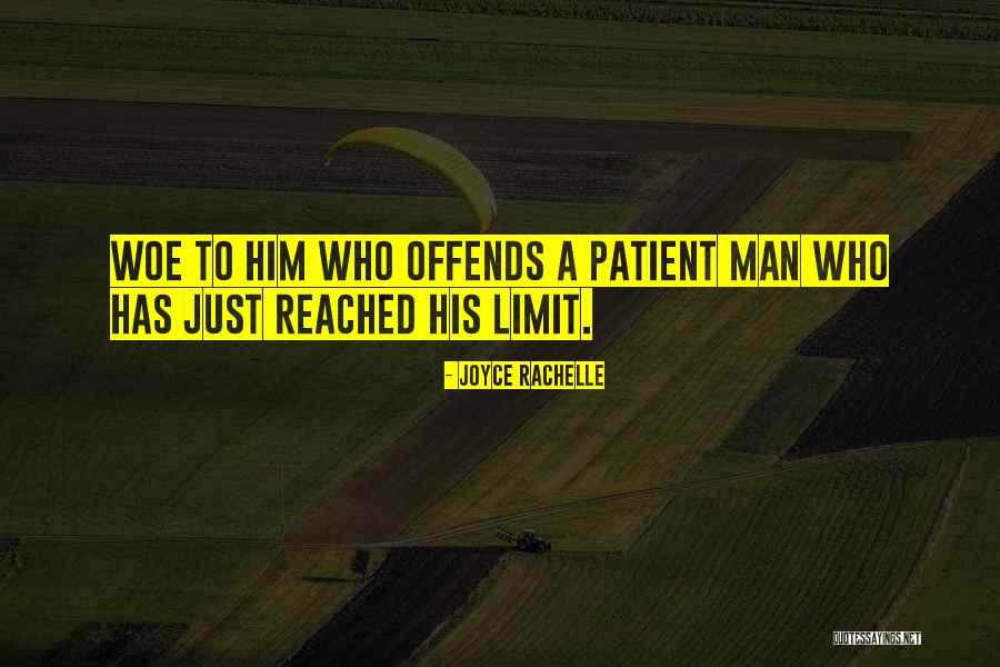 Limits In Patience Quotes By Joyce Rachelle