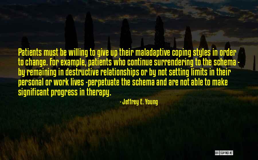 Limits In Relationships Quotes By Jeffrey E. Young