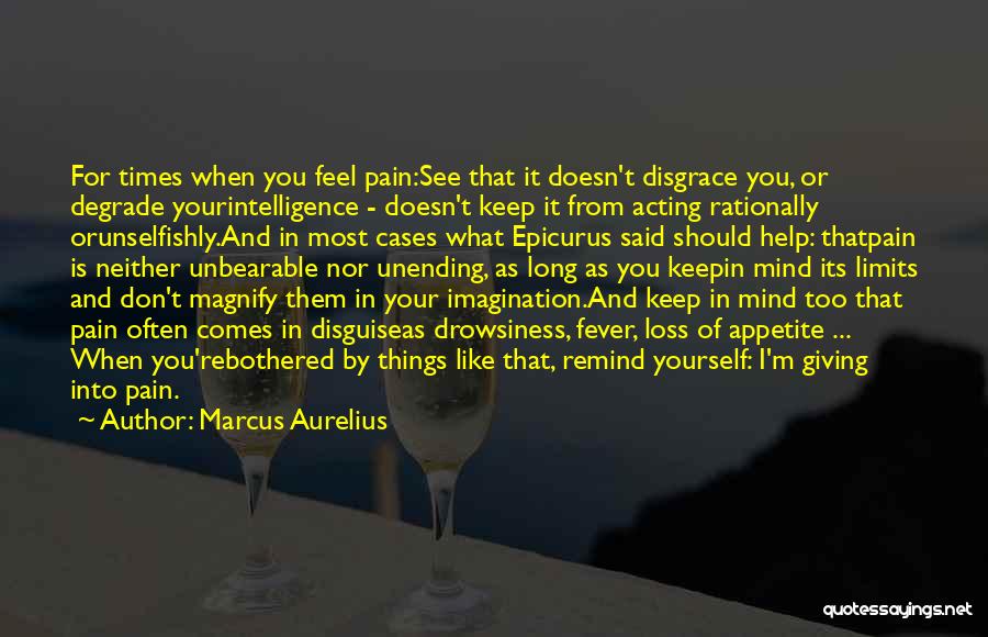 Limits Of Imagination Quotes By Marcus Aurelius