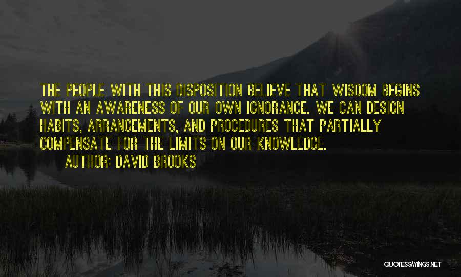 Limits Of Knowledge Quotes By David Brooks