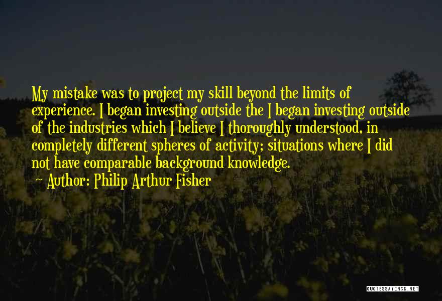 Limits Of Knowledge Quotes By Philip Arthur Fisher