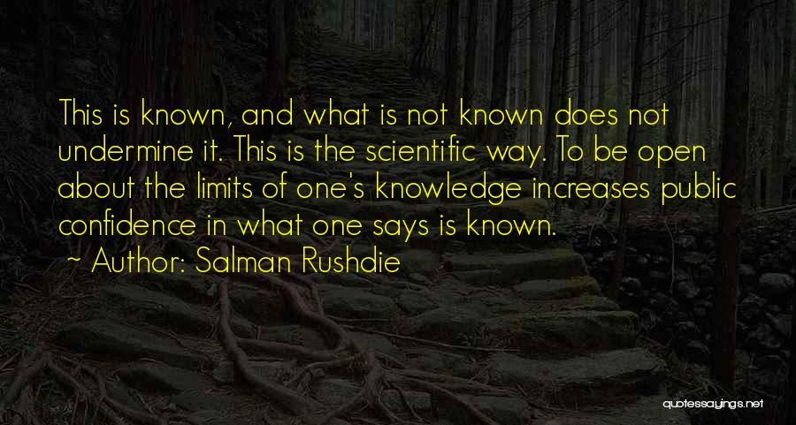 Limits Of Knowledge Quotes By Salman Rushdie