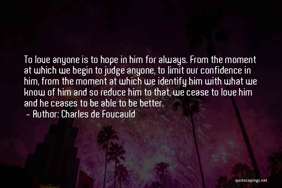 Limits Of Love Quotes By Charles De Foucauld