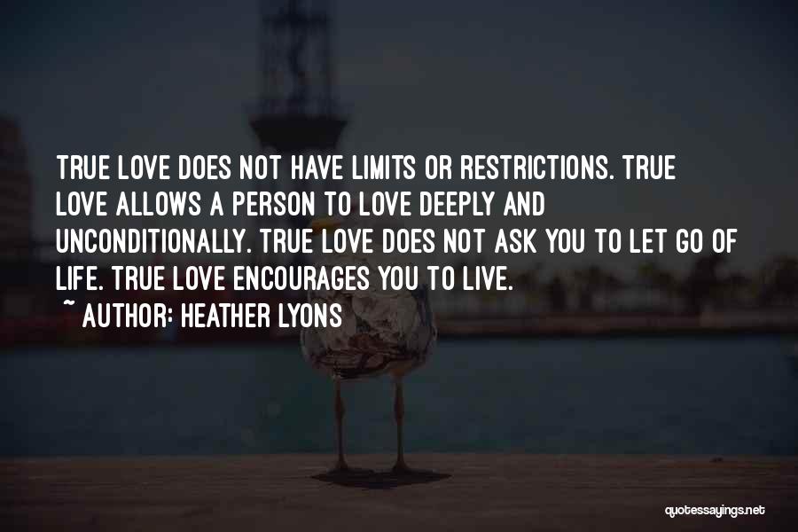 Limits Of Love Quotes By Heather Lyons