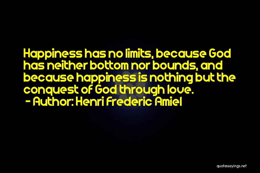 Limits Of Love Quotes By Henri Frederic Amiel