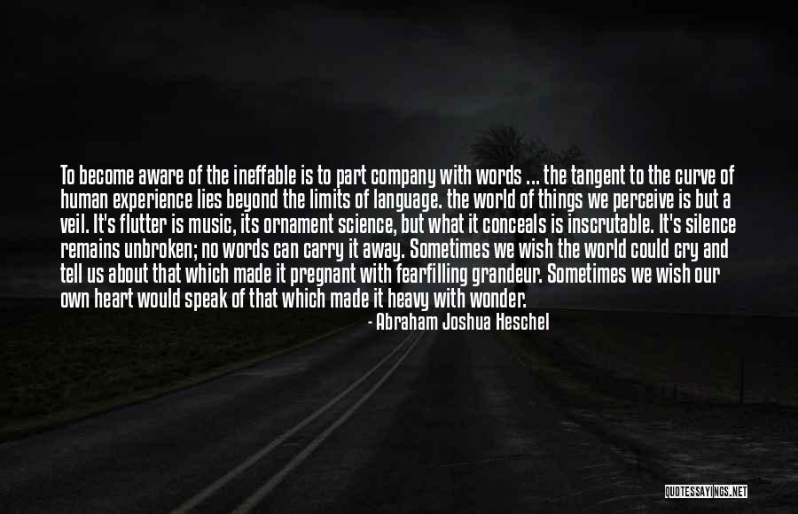 Limits Of Science Quotes By Abraham Joshua Heschel