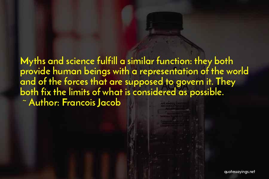 Limits Of Science Quotes By Francois Jacob