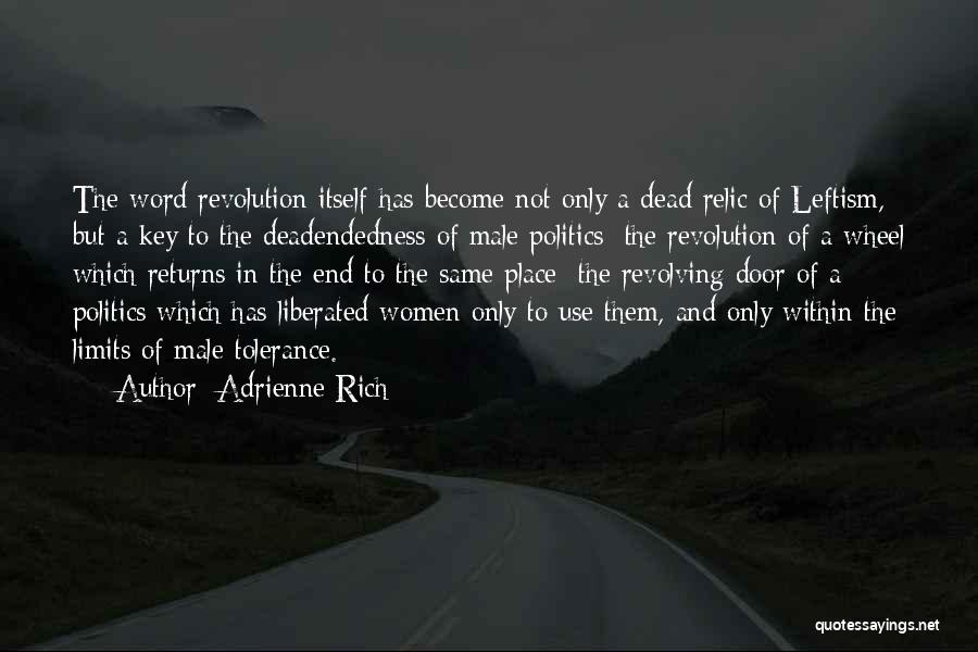 Limits Of Tolerance Quotes By Adrienne Rich