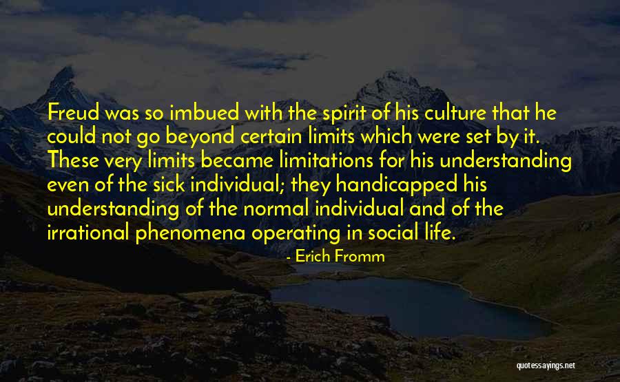 Limits Of Understanding Quotes By Erich Fromm Limits Of Understanding Quotes By Erich Fromm