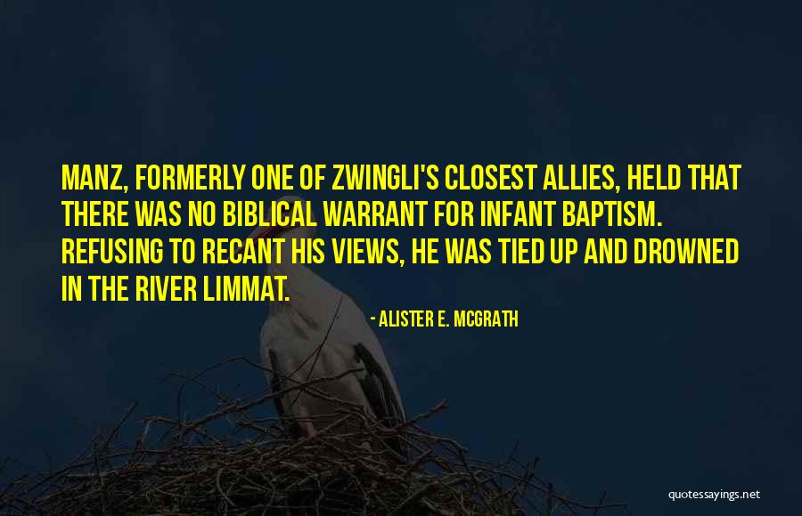 Limmat River Quotes By Alister E. McGrath Limmat River Quotes By Alister E. McGrath