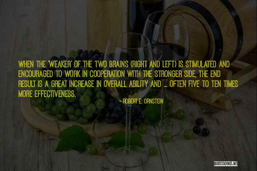 Limmer Creative Quotes By Robert E. Ornstein Limmer Creative Quotes By Robert E. Ornstein