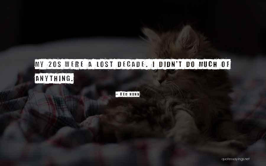 Limmie Pattin Quotes By Kem Nunn Limmie Pattin Quotes By Kem Nunn