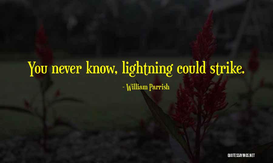 Limmie Pridgen Quotes By William Parrish