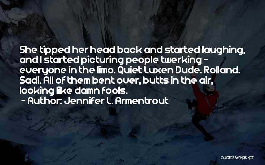 Limo Quotes By Jennifer L. Armentrout