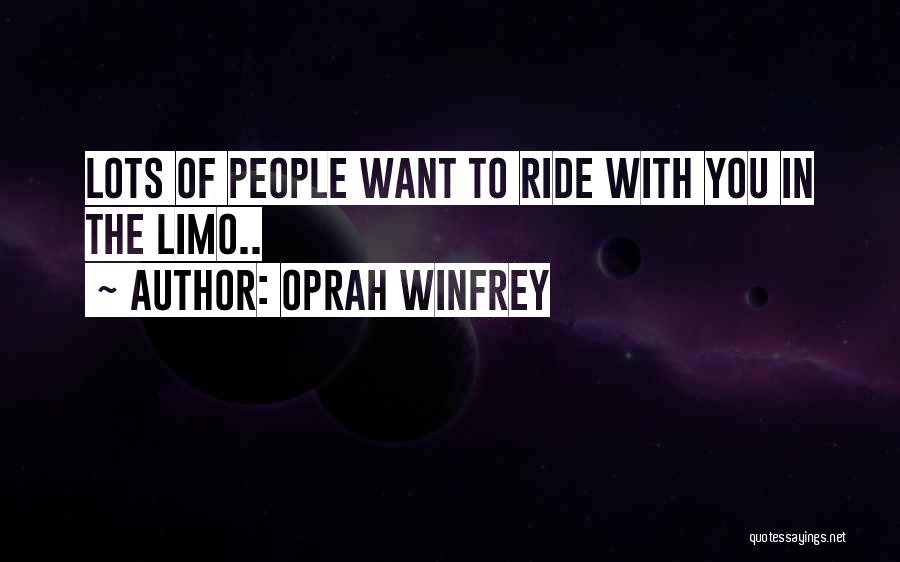Limo Quotes By Oprah Winfrey