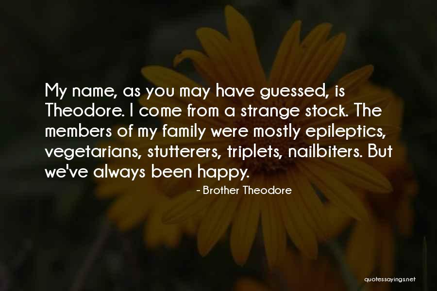 Limoeiro Anadia Quotes By Brother Theodore Limoeiro Anadia Quotes By Brother Theodore
