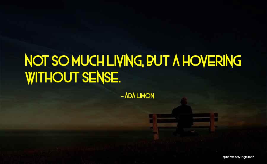 Limon Quotes By Ada Limon Limon Quotes By Ada Limon