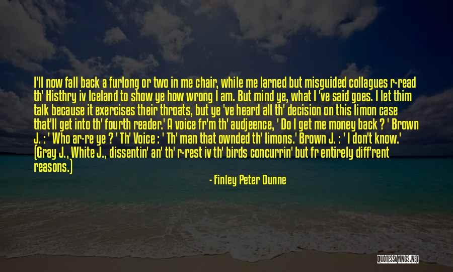 Limon Quotes By Finley Peter Dunne