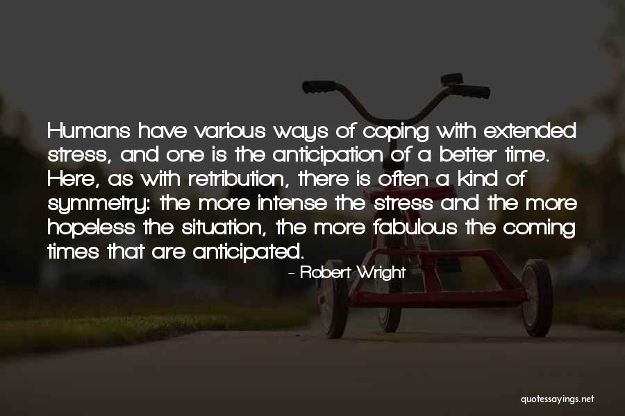 Limonaire 35 Quotes By Robert Wright Limonaire 35 Quotes By Robert Wright